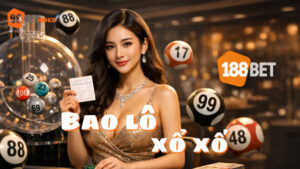 Cách chơi bao lô xổ số ăn tiền của 188BET HIPHOP